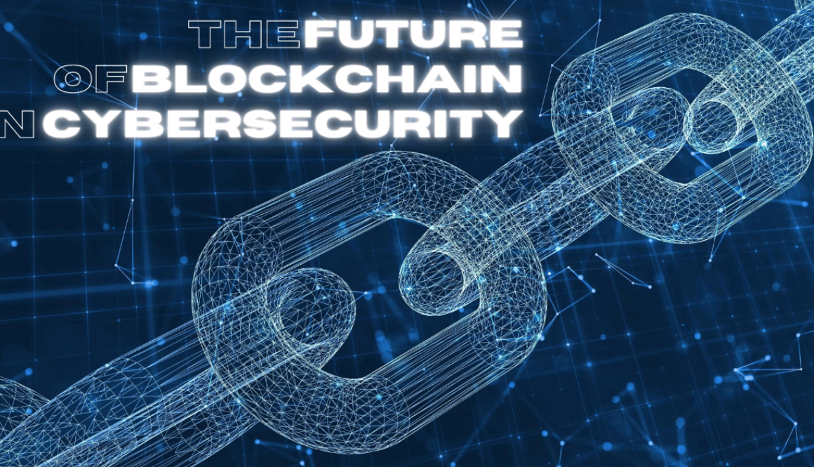 the-intersection-of-blockchain-and-cybersecurity